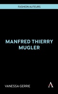 Cover: Manfred Thierry Mugler - Anthem Press
