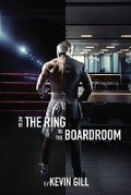 Cover: From the Ring to the Boardroom - Flamingo House Publishing