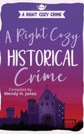 Cover: A Right Cozy Historical Crime (A Right Cozy Crime) - Scott and Lawson