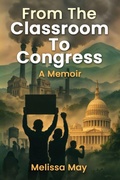 Cover: From the Classroom to Congress - Kinetic Digital Publishers