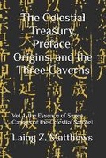 Cover: The Celestial Treasury, Preface, Origins, and the Three Caverns - Esther's Press
