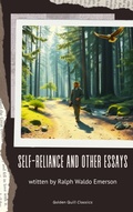 Cover: Self-Reliance and Other Essays - Golden Quill Classics