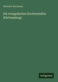 Cover: Die evangelischen Kirchenstellen W&uuml;rttembergs - Antigonos Verlag