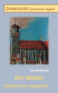 Cover: Der Glaube katholisch vs. evangelisch - BoD - Books on Demand