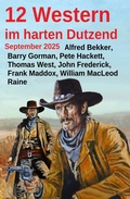 Cover: 12 Western im harten Dutzend September 2025 - Alfredbooks