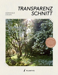 Enlarge image Cover: Transparenzschnitt - Plantvs Verlag