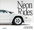 Cover: Neon Rides - Die Gestalten Verlag