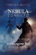 Cover: Grayson Steel und der Verhangene Rat von London - Torsten Weitze