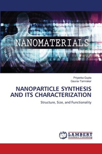Enlarge image Cover: Nanoparticle Synthesis and Its Characterization - LAP Lambert Academic Publishing