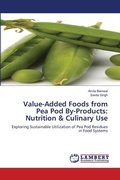 Cover: Value-Added Foods from Pea Pod By-Products - LAP Lambert Academic Publishing