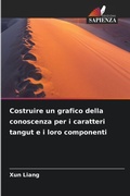 Cover: Costruire un grafico della conoscenza per i caratteri tangut e i loro componenti - Edizioni Sapienza