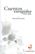 Cover: Cuentos escogidos 1964-2006 por Oscar Collazos - Universidad del Valle