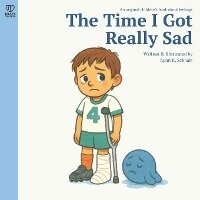 Enlarge image Cover: The Time I Got Really Sad - Brave to Feel