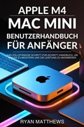 Cover: Apple M4 Mac Mini Benutzerhandbuch f&uuml;r Anf&auml;nger - EliteGuide Publications