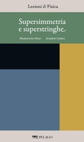 Cover: Supersimmetria e superstringhe - Pelago