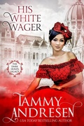 Cover: His White Wager (The Dark Duke's Legacy, #6) - Swift Romance Publishing Corp