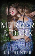 Cover: Murder in the Dark (The Darcie Ryder Mysteries, #3) - L.L Hunter