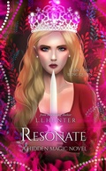 Cover: Resonate (Hidden Magic, #4) - L.L Hunter