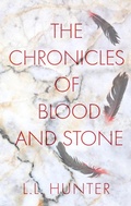 Cover: The Chronicles of Blood and Stone: The 10th Anniversary Special Edition - L.L Hunter