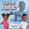 Cover: Where is Papa? - Anita Trone