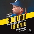 Cover: I Felt the Cheers - Recorded Books