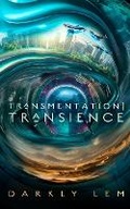 Cover: Transmentation Transience - Blackstone Publishing
