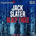 Cover: Black Eagle [Dramatized Adaptation] - Graphic Audio