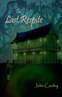 Enlarge image Cover: The Last Respite - John Cooley