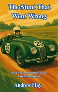 Cover: The Stunt That Went Wrong (Ascombe Classic Cars Cosy Mystery, #3) - Reading Lamp
