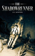 Cover: The Shadowrunner - D. C. Wynters