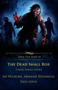 Cover: The Dead Shall Rise (Dark Tide Series, #10) - Crystal Lake Publishing