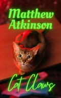 Cover: Cat Claws (Cicada Children, #7) - Matthew Atkinson