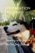 Cover: Traveling with Dogs in the Car Long Distance: Preparation Program - Jane Smith