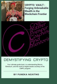 Abbildung von: Crypto Vault: Forging Unbreakable Wealth in the Blockchain Frontier - TheCMPCprogram