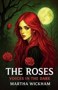 Cover: The Roses - Martha Wickham