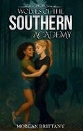 Cover: Wolves of the Southern Academy - Barnes & Noble Press