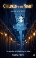 Cover: Children of the Night: Louisiana's Living Vampires - ELC Publishing