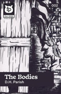 Enlarge image Cover: The Bodies - Foofaraw Press