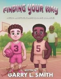 Enlarge image Cover: Finding Your Way - Garry L. Smith