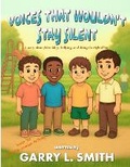 Cover: Voices That Wouldn't Stay Silent - Garry L. Smith