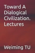Cover: Toward A Dialogical Civilization. Lectures - Markopolski Books