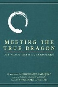 Cover: Meeting The True Dragon - Hope Street Press