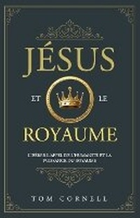 Enlarge image Cover: Jesus et le Royaume - Sozo Publishing