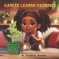 Cover: Kaylee Learns Patience - Farmer's Publishing House, LLC