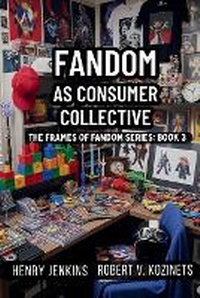 Enlarge image Cover: Fandom as Consumer Collective - Gateway Planet Press