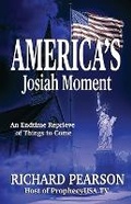 Cover: America's Josiah Moment - Richard Pearson Ministries, Inc