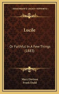 Enlarge image Cover: Lucile - Kessinger Publishing