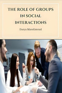 Cover of  The Role of Groups in Social Interactions - Publishdrive