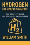 Abbildung von: Hydrogen for Modern Commerce - HiTeX Press