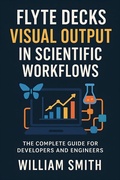 Abbildung von: Flyte Decks Visual Output in Scientific Workflows - HiTeX Press